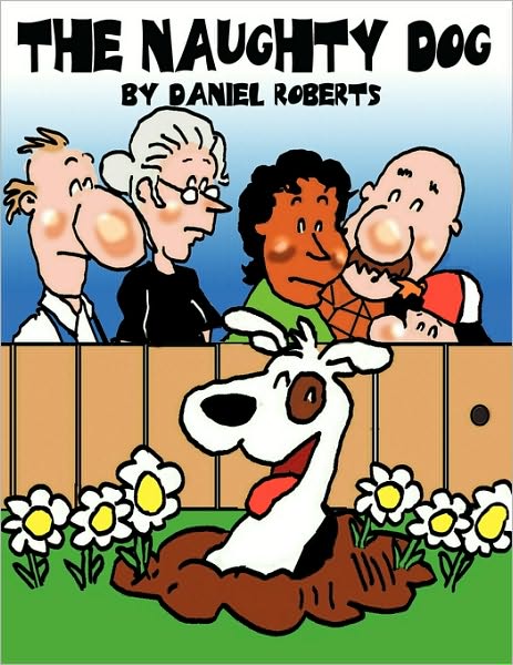 Cover for Daniel Roberts · The Naughty Dog (Paperback Book) (2010)