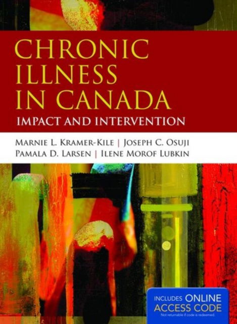 Cover for Marnie Kramer-Kile · Chronic Illness In Canada (Hardcover Book) (2012)