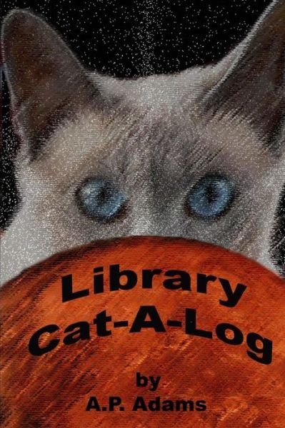 Cover for A P Adams · Library Cat-a-log (Pocketbok) (2009)