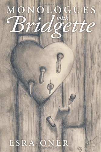 Cover for Esra Oner · Monologues with Bridgette (Paperback Bog) (2010)