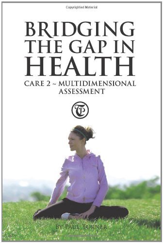 Cover for Paul Turner · Bridging the Gap in Health Care 2: Multidimensional Assessment (Taschenbuch) (2011)