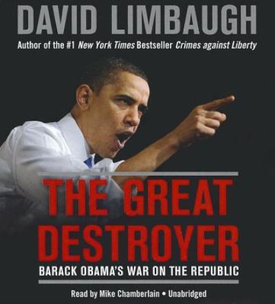 The Great Destroyer - David Limbaugh - Music - Blackstone Audiobooks - 9781455163441 - June 4, 2012