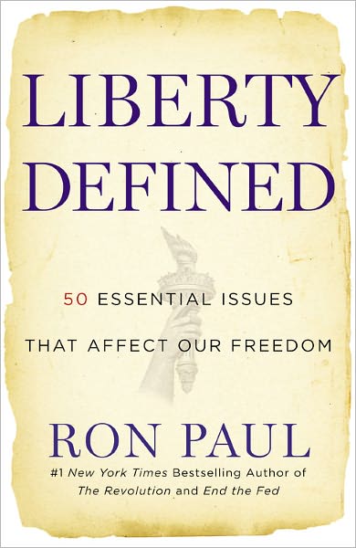 Cover for Ron Paul · Liberty Defined: 50 Essential Issues That Affect Our Freedom (Paperback Book) (2012)