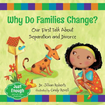 Why Do Families Change? - Jillian Roberts - Books - Orca Book Publishers USA - 9781459826441 - September 22, 2020