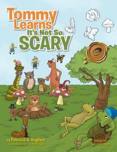 Cover for Patricia a Hughes · Tommy Learns It's Not So Scary (Pocketbok) (2012)