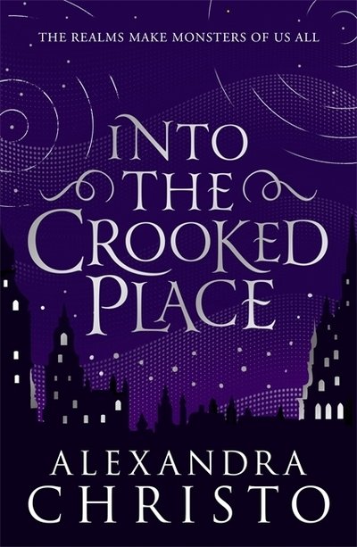 Cover for Alexandra Christo · Into The Crooked Place - Into the Crooked Place (Paperback Bog) (2019)