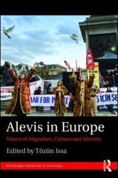 Cover for Tozun Issa · Alevis in Europe: Voices of Migration, Culture and Identity - Routledge Advances in Sociology (Innbunden bok) (2016)