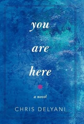 Cover for Chris Delyani · You Are Here (Gebundenes Buch) (2012)