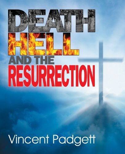 Cover for Vincent Padgett · Death, Hell and the Resurrection (Paperback Book) (2013)