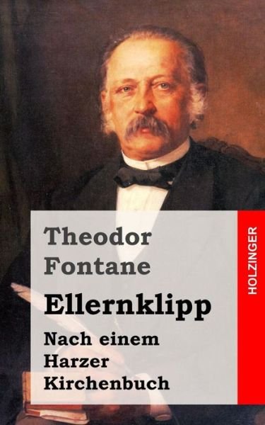 Cover for Theodor Fontane · Ellernklipp: Nach Einem Harzer Kirchenbuch (Paperback Book) (2013)