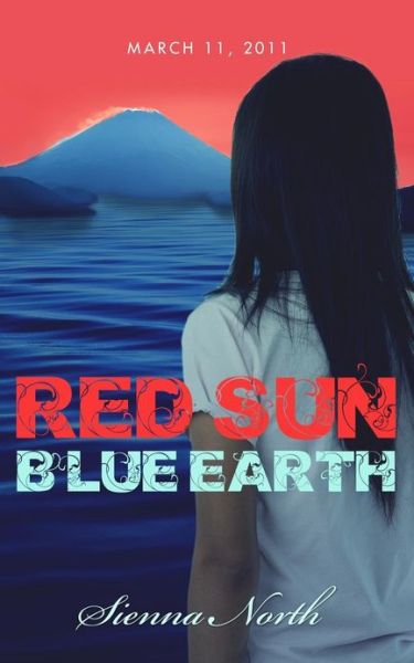 Cover for Sienna North · Red Sun Blue Earth (Paperback Book) (2013)