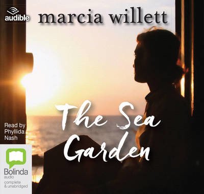 Cover for Marcia Willett · The Sea Garden (Hörbuch (CD)) [Unabridged edition]