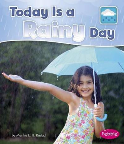 Cover for Martha E. H. Rustad · Today Is a Rainy Day (Book) (2017)