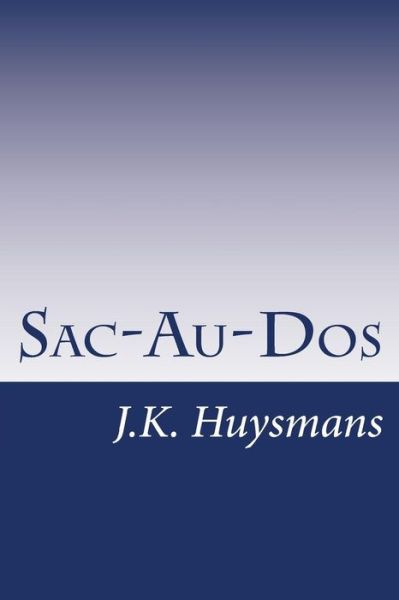 Cover for J K Huysmans · Sac-au-dos (Paperback Book) (2014)