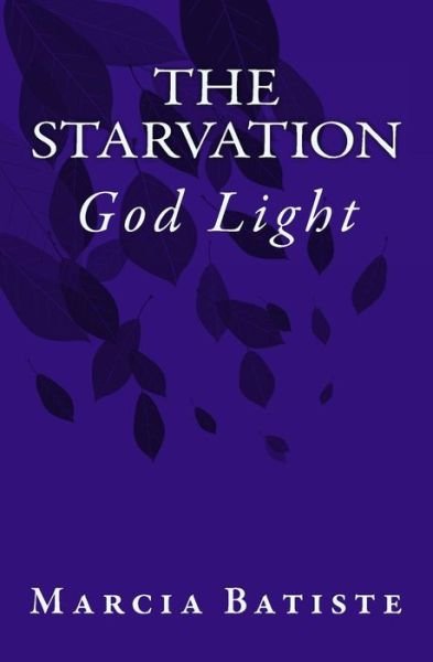 Cover for Marcia Batiste · The Starvation (Paperback Book) (2014)