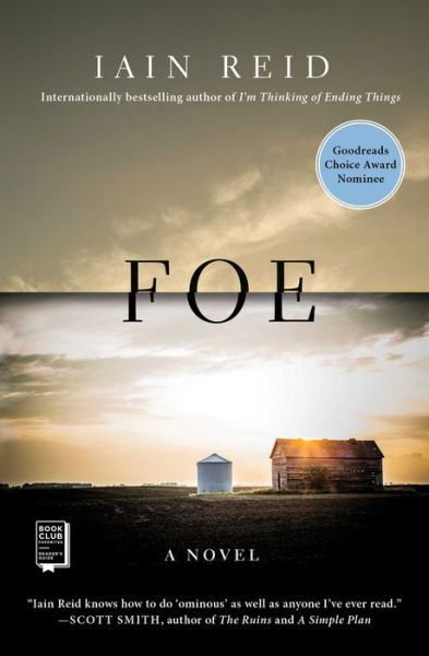 Foe: A Novel - Iain Reid - Kirjat - Gallery/Scout Press - 9781501127441 - tiistai 2. heinäkuuta 2019