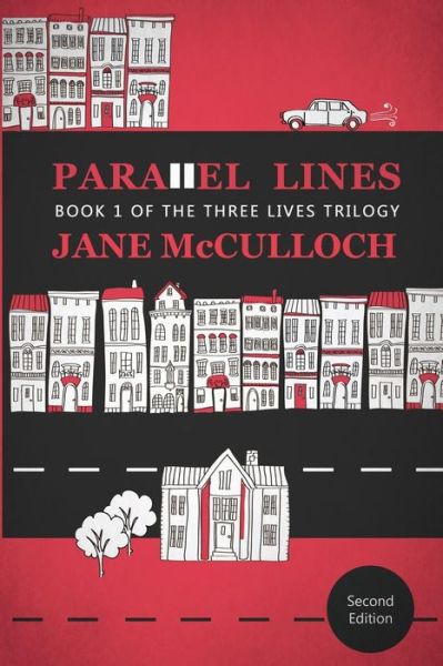 Cover for Jane Mcculloch · Parallel Lines: Book One of the Three Lives Trilogy (Pocketbok) (2014)