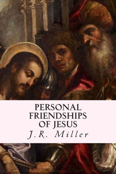 Cover for J R Miller · Personal Friendships of Jesus (Paperback Book) (2015)