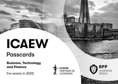 Cover for BPP Learning Media · ICAEW Business, Technology and Finance: Passcards (Spiralbok) (2021)