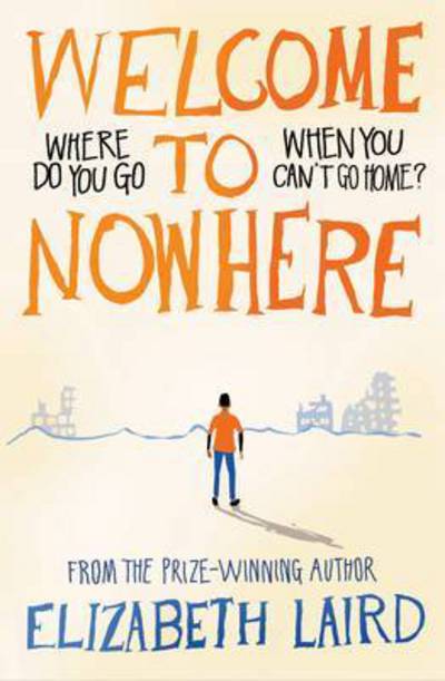 Welcome to Nowhere - Elizabeth Laird - Other - Pan Macmillan - 9781509853441 - January 12, 2017