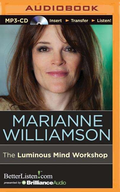 Cover for Marianne Williamson · The Luminous Mind Workshop (MP3-CD) (2015)