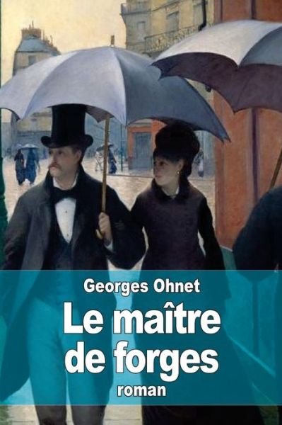 Cover for Georges Ohnet · Le Maitre De Forges (Paperback Bog) (2015)