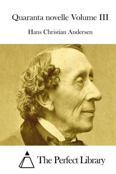 Cover for Hans Christian Andersen · Quaranta Novelle Volume III (Paperback Book) (2015)