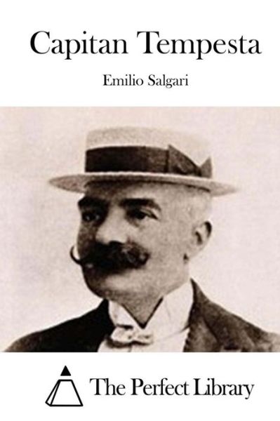 Capitan Tempesta - Emilio Salgari - Books - Createspace - 9781514125441 - May 28, 2015