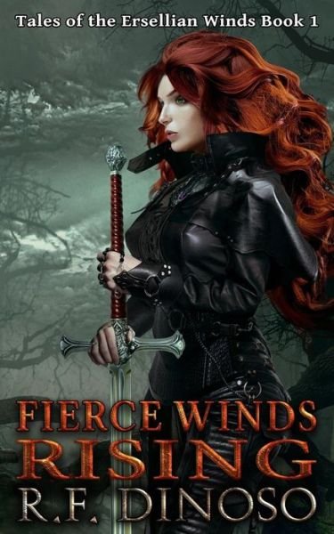 Cover for R F Dinoso · Fierce Winds Rising (Taschenbuch) (2015)
