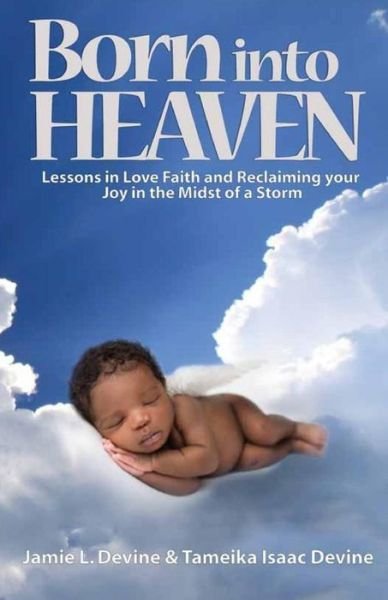 Cover for Tameika Isaac Devine · Born into Heaven (Paperback Book) (2015)