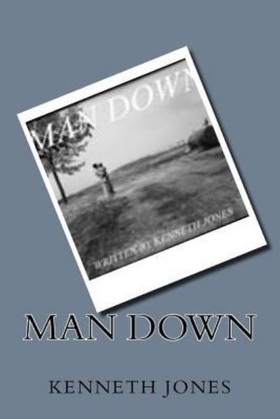 Cover for Kenneth Jones · Man Down (Paperback Book) (2015)