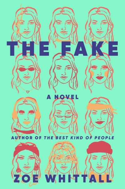 Cover for Zoe Whittall · The Fake: A Novel (Hardcover Book) (2023)