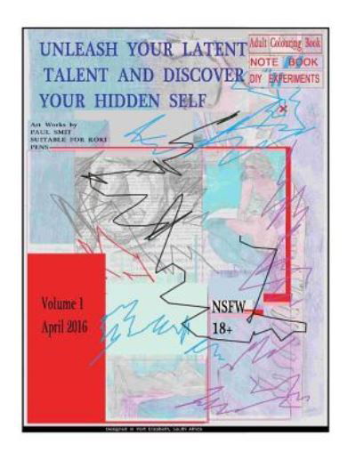 Cover for Paul / P Smit · Unleash your latent talent and discover your hidden self (Taschenbuch) (2016)