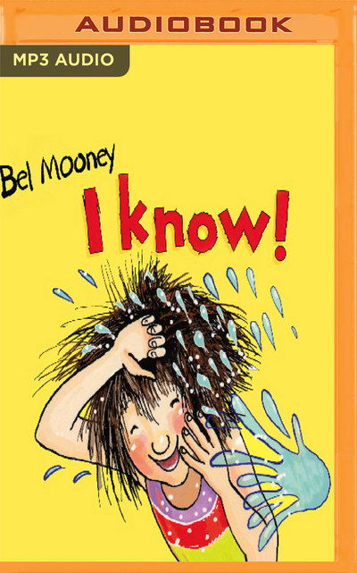 Cover for Bel Mooney · I Know! (MP3-CD) (2017)