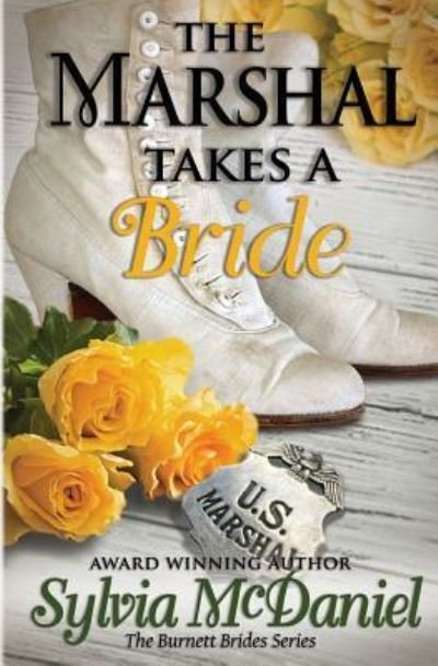 Cover for Sylvia McDaniel · The Marshal Takes a Bride (Paperback Book) (2016)