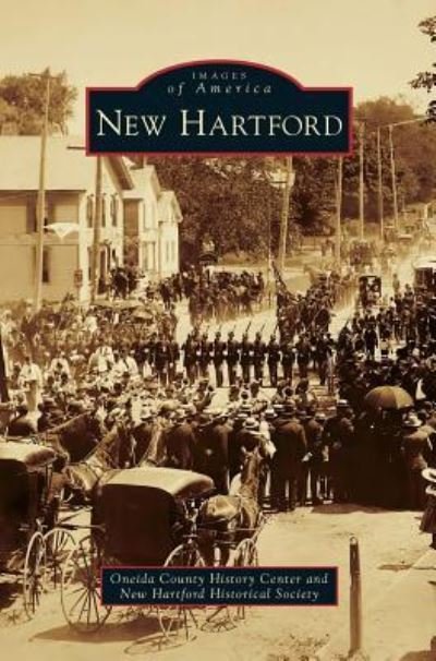 Cover for Oneida County Historical Society · New Hartford (Hardcover Book) (2017)