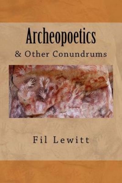 Cover for Fil Lewitt · Archeopoetics (Paperback Book) (2017)