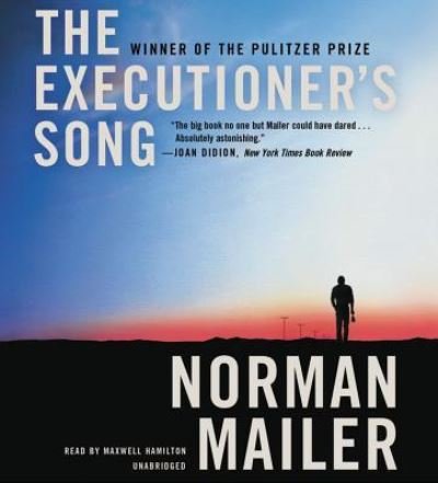 Cover for Norman Mailer · The Executioner's Song Lib/E (CD) (2018)