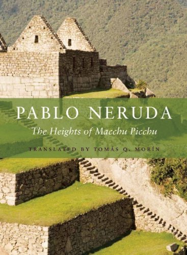 The Heights of Macchu Picchu - Pablo Neruda - Livros - Copper Canyon Press,U.S. - 9781556594441 - 12 de fevereiro de 2015