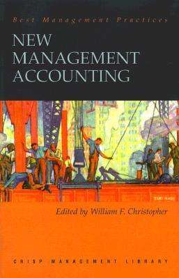 Cover for Mark Green · New Management Accounting: How Leading - Edge Companies Use Management Accounting to Improve Performance - Crisp Management Library (Pocketbok) (1997)