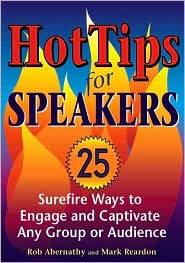 Cover for Mark Reardon · Hot Tips for Speakers: Surefire Ways to Engage and Captivate Any Group or Audience (Paperback Book) (2008)