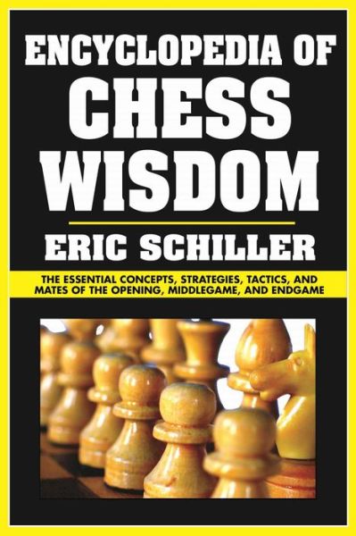 Cover for Eric Schiller · Encyclopedia of Chess Wisdom (Paperback Book) (2017)