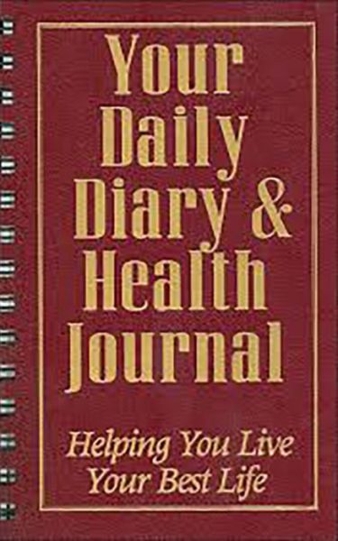 Cover for Basic Health Publications · Your Daily Diary and Health Journal: Helping You Live Your Best Life (Spiral Book) (2004)