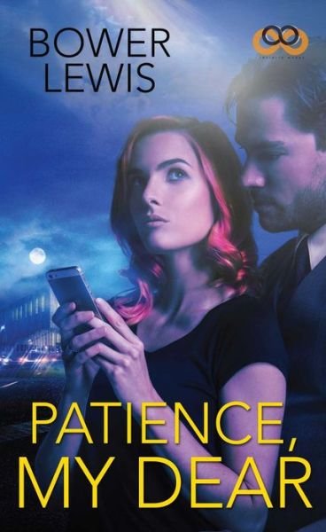 Cover for Bower Lewis · Patience, My Dear (Paperback Book) (2015)