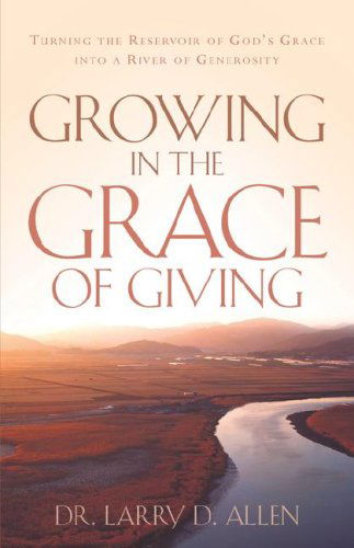 Cover for Larry D Allen · Growing in the Grace of Giving (Paperback Book) (2005)