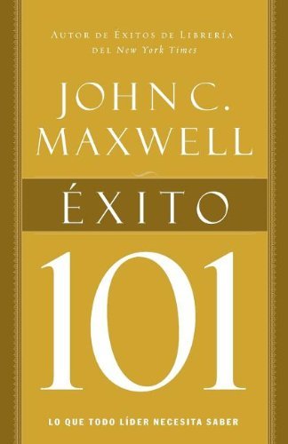 Cover for John C. Maxwell · Éxito 101 (Paperback Book) [Spanish edition] (2012)