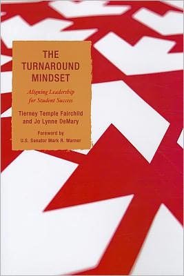 Cover for Tierney Temple Fairchild · The Turnaround Mindset: Aligning Leadership for Student Success (Paperback Book) (2011)