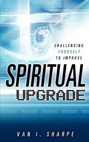 Cover for Van I. Sharpe · Spiritual Upgrade (Paperback Book) (2009)