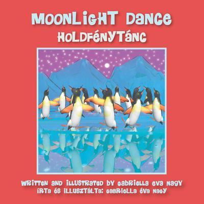 Cover for Gabriella Eva Nagy · Moonlight Dance (Taschenbuch) (2018)