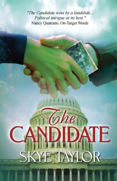 The Candidate - Skye Taylor - Książki - Wings ePress, Incorporated - 9781613097441 - 1 marca 2016